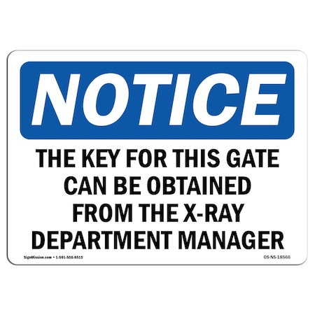 Signmission OSHA Notice, 5" Height, The Key For This Gate Can Be Obtained From Sign, 7" X 5", Landscape OS-NS-D-57-L-18566